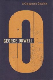 The Complete Works of George Orwell: Volume 3: A Clergyman's Daughter