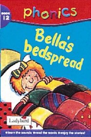 Bella's Bedspread (Phonics)