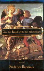 On the Road With the Archangel : A Novel (Large Print)