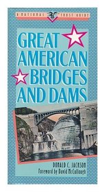 Great American Bridges and Dams (Great American places series)