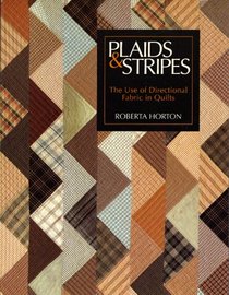 Plaids & Stripes: The Use of Directional Fabric in Quilts