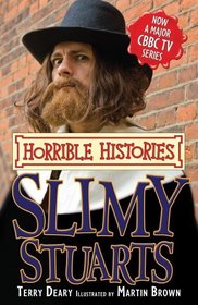 Slimy Stuarts (Horrible Histories TV Tie-in)