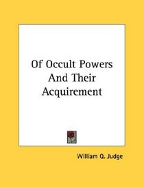Of Occult Powers And Their Acquirement