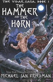 The Hammer and The Horn (The Vidar Saga) (Volume 1)