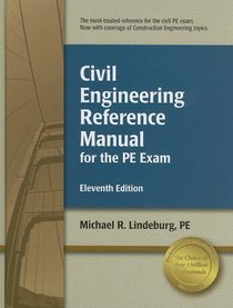 Civil Engineering Reference Manual for the PE Exam