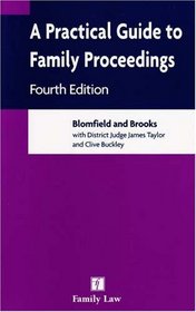 A Practical Guide to Family Proceedings (4th ed)