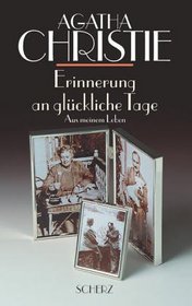 Erinnerung an Gluckliche Tage (Come, Tell Me How You Live) (German Edition)