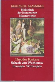 Schach von Wuthenow - Irrungen und Wirrungen - Aus der Serie: Deutsche Klassiker - Bibliothek der literarischen Meisterwerke