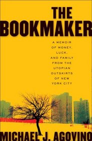 The Bookmaker: A Memoir of Money, Luck, and Family from the Utopian Outskirts of New York City