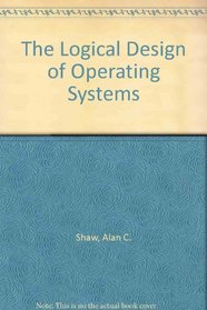 The Logical Design of Operating Systems