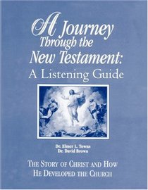 A Journey Through the New Testament: Worktext