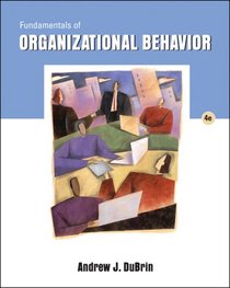 Fundamentals of Organizational Behavior (with InfoTrac )