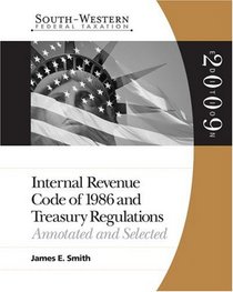 South-Western Federal Taxation: Internal Revenue Code 1986 & Treasury Regulations: Annotated and Selected 2009 (South-Western Federal Taxation)