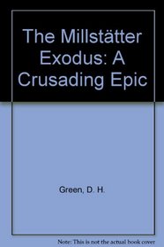 The Millsttter Exodus: A Crusading Epic
