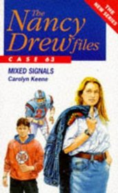 Mixed Signals (Nancy Drew Files)