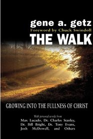 The Walk: Growing into the Fullness of Christ