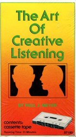 The Art of Creative Listening (Cassette 07180)