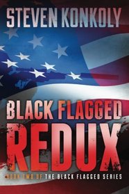 Black Flagged Redux: Book Two in the Black Flagged Series