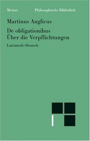De obligationibus =: Uber die Verpflichtungen (Philosophische Bibliothek) (German Edition)