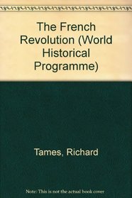 The French Revolution (World Historical Programme)