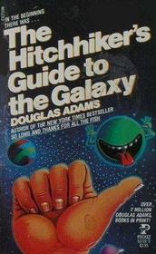 The Hitchhiker's Guide to the Galaxy (Hitchhiker's Guide to the Galaxy, Bk 1)