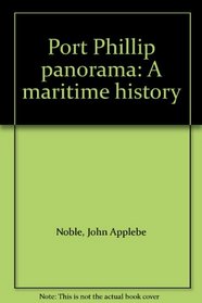 Port Phillip panorama: A maritime history