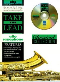 Take the Lead Classical Collection: Alto Saxophone (Book & CD)