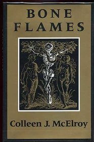 Bone Flames: Poems (Wesleyan Poetry)