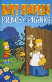Bart Simpson: Prince of Pranks. Matt Groening