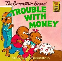 The Berenstain Bears' Trouble With Money (Berenstain Bears First Time Chapter Books (Library))