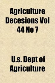 Agriculture Decesions Vol 44 No 7