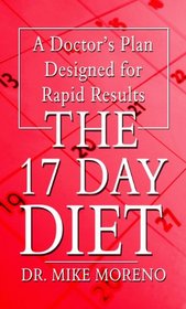The 17 Day Diet: A Doctor's Plan Designed for Rapid Results (Large Print)
