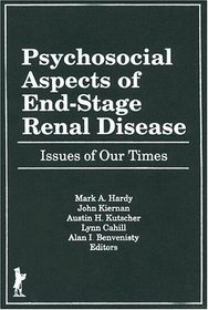 Psychosocial Aspects of End-Stage Renal Disease: Issues of Out Times