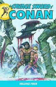 The Savage Sword of Conan Volume 4 (Conan (Graphic Novels))