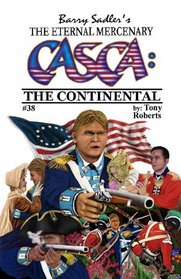 CASCA #38 The Continental (CASCA The Eternal Mercenary, 38)