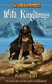 Wild Kingdoms (Warhammer: Florin and Lorenzo, bk 2)