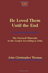 He Loved Them Until the End: Farewell Materials in the Gospel According to John
