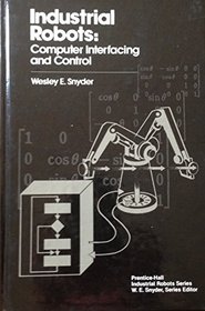 Industrial Robots: Computer Interfacing and Control (Prentice-Hall Industrial Robots Series)