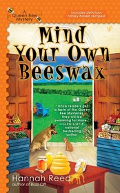 Mind Your Own Beeswax (Queen Bee, Bk 2)