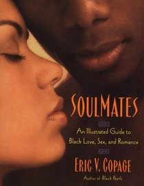 SoulMates : An Illustrated Guide to Black Love, Sex, and Romance
