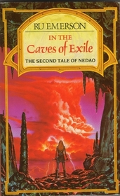 In the Caves of Exile (Tales of Nedao, Bk 2)