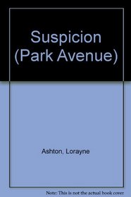 SUSPICION (Park Avenue, No 3)