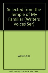 Selected from the Temple of My Familiar (Writers Voices Ser)