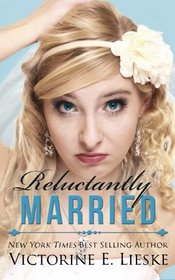 Reluctantly Married