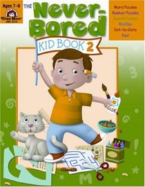 Never-Bored Kid Book 2, Ages 7-8