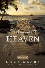 Belonging to Heaven: A Historical Novel