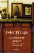 Das Bernstein- Amulett. Geschichte einer Familie aus Deutschland.