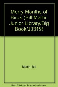 Merry Months of Birds (Bill Martin Junior Library/Big Book/J0319)