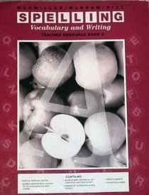 Macmillan Spelling, Vocabulary and Writing Teacher Resource Book K