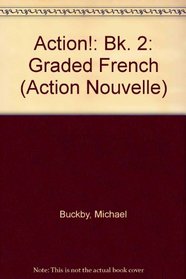 Action!: Bk. 2: Graded French (Action Nouvelle)